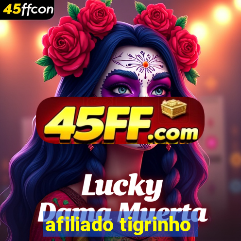 afiliado tigrinho
